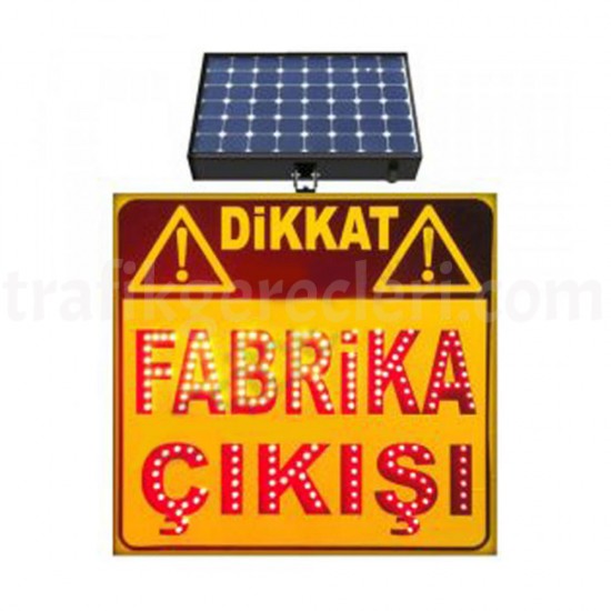 Güneş Enerjili Ledli Trafik Levhaları - Güneş Enerjili (Solar) Ledli Dikkat Fabrika Çıkışı Levhası 60x60 cm