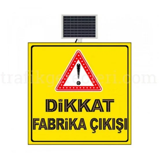 Güneş Enerjili Ledli Trafik Levhaları - Güneş Enerjili (Solar) Ledli Dikkat Fabrika Çıkışı Levhası 100x100 cm