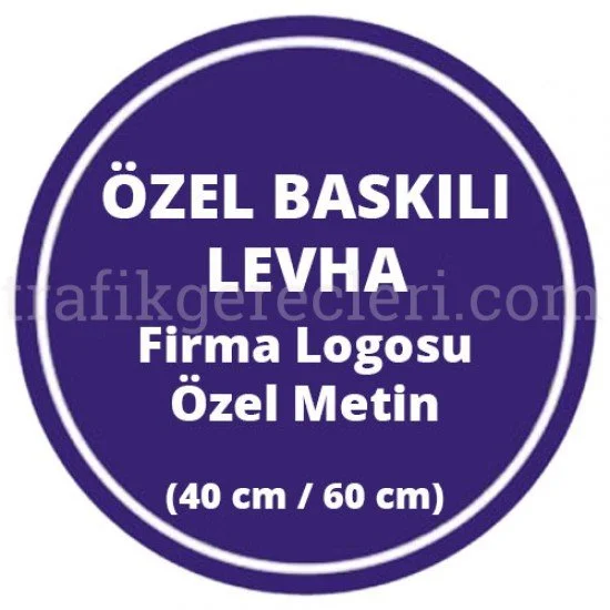 Galvaniz Sac Trafik Levhaları - Özel Tasarım Galvaniz Sac Trafik Levhası
