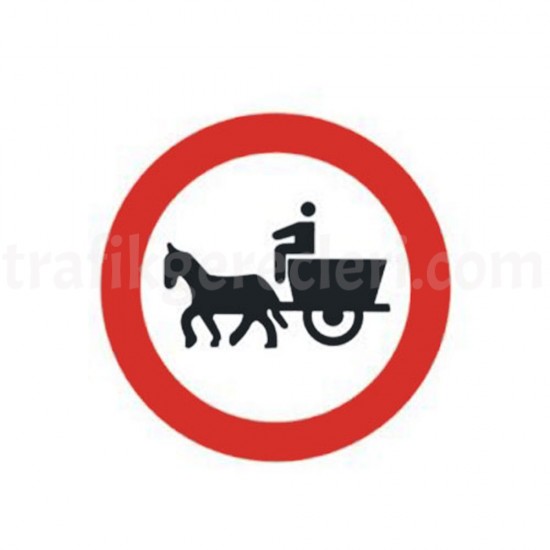 Trafik Tanzim Levhaları - At Arabası Giremez
