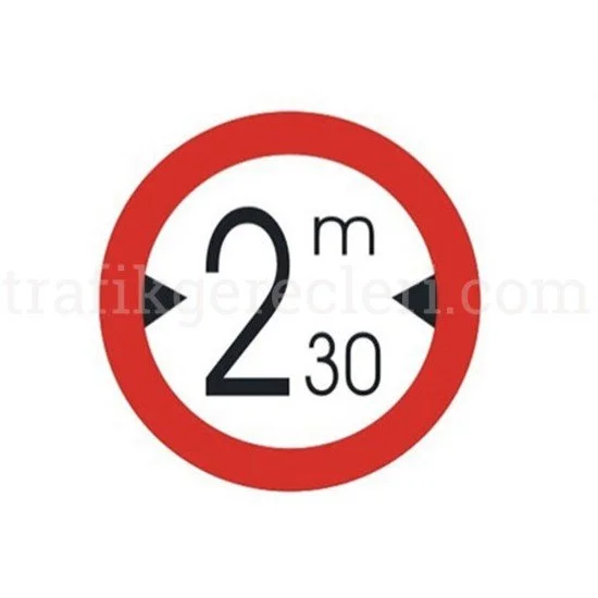 Trafik Tanzim Levhaları - Genişliği 2,5 Mden Fazla Olan Araç Giremez