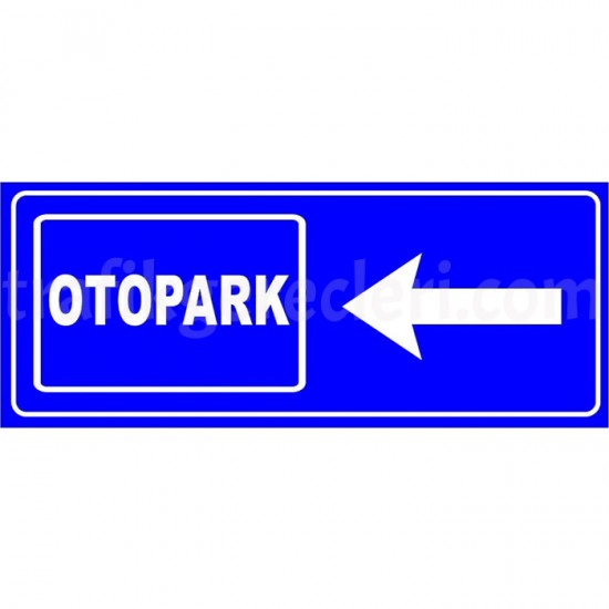 Otopark Levhaları - Otopark Yönlendirme Levhası (Sol)