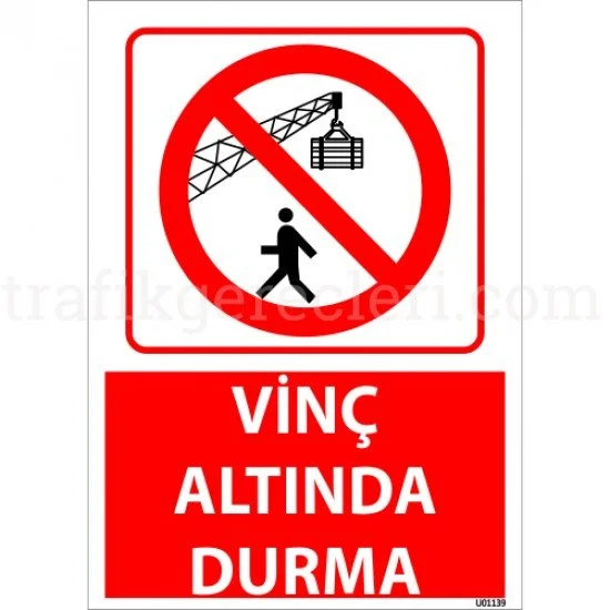 Yasaklayıcı Levhalar - Vinç Altında Durma Uyarı Levhası 25x35 cm