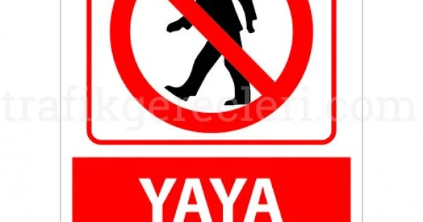 Yaya Giremez Uyarı Levhası 25x35 cm - U01079