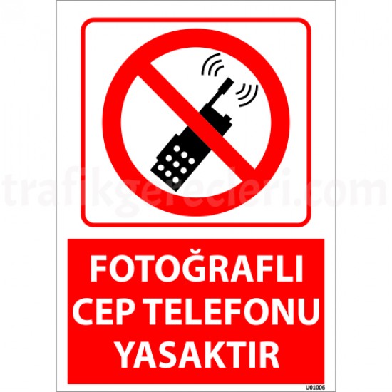 Bilgilendirici Levhalar - Fotoğraflı Cep Telefonu Yasaktır Uyarı Levhası 25x35 cm