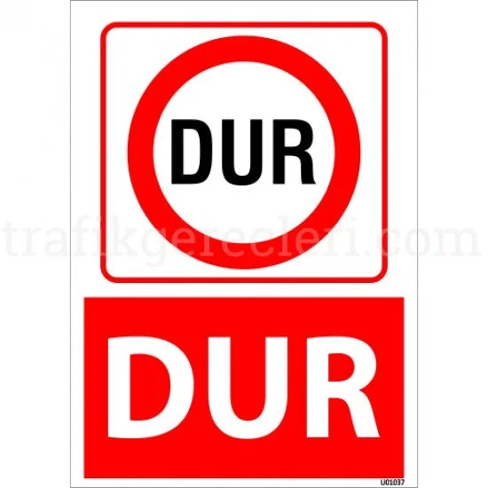 Dur Uyarı Levhası 25x35 cm - U01037