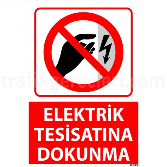 Bilgilendirici Levhalar - Elektrik Tesisatına Dokunma Uyarı Levhası 25x35 cm