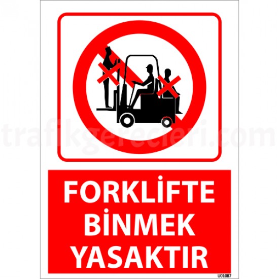 Bilgilendirici Levhalar - Forklifte Binmek Yasaktır Uyarı Levhası 25x35 cm