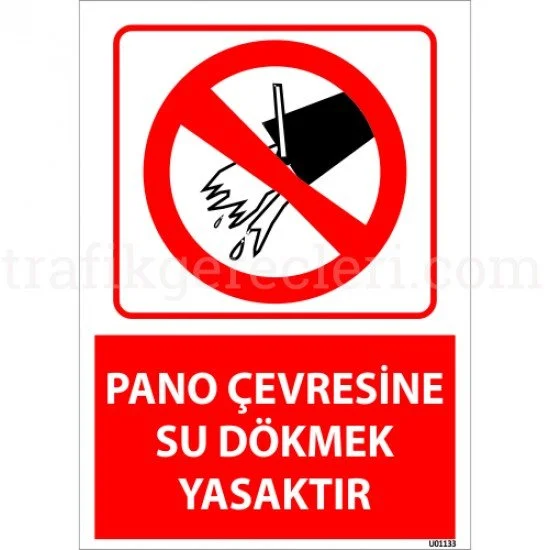 Bilgilendirici Levhalar - Pano Çevresine Su Dökmek Yasaktır Levhası 25x35 cm