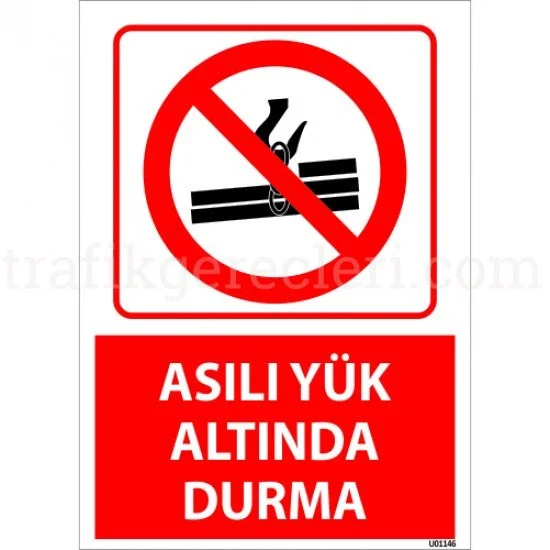 Bilgilendirici Levhalar - Asılı Yük Altında Durma Levhası 25x35 cm