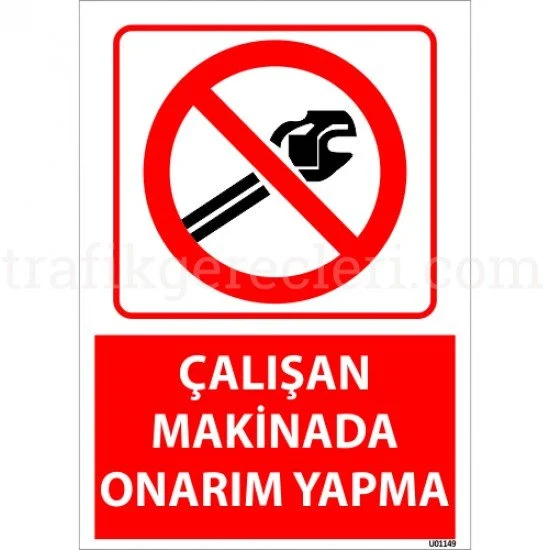 Bilgilendirici Levhalar - Çalışan Makinede Onarım Yapma Levhası 25x35 cm