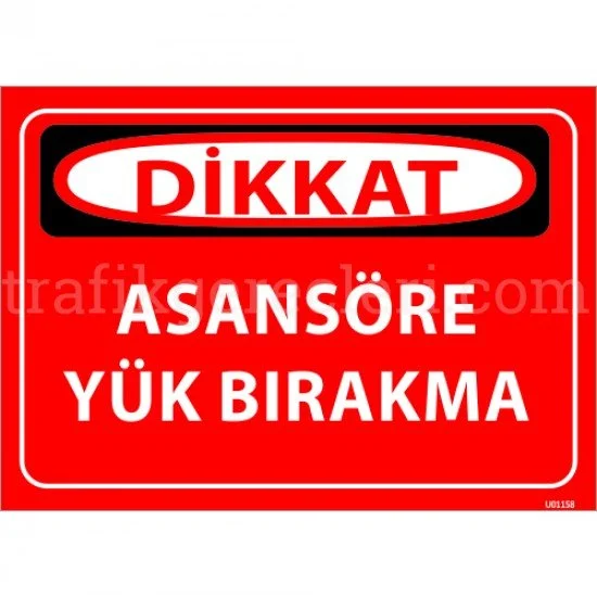 Bilgilendirici Levhalar - Asansöre Yük Bırakma Levhası 25x35 cm