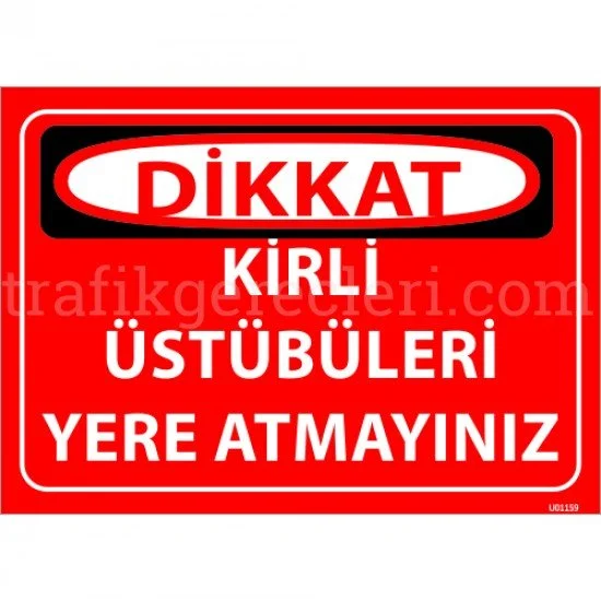 Bilgilendirici Levhalar - Kirli Üstübüleri Yere Atmayınız Levhası 25x35 cm