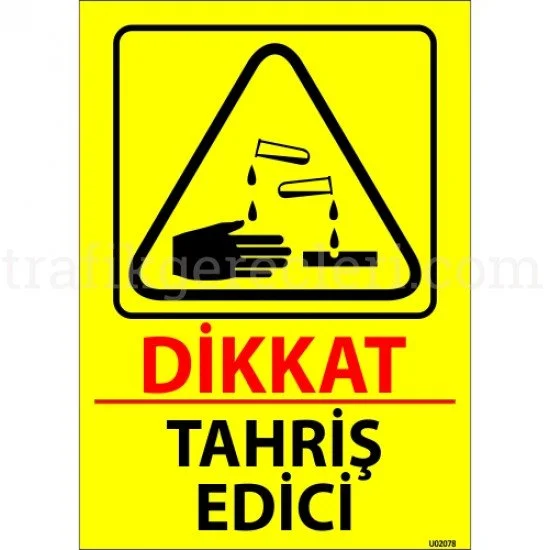 Bilgilendirici Levhalar - Dikkat Tahriş Edici Levhası 25x35 cm
