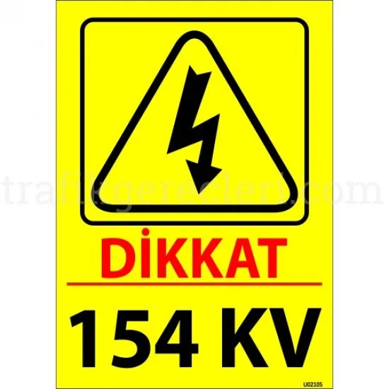 Bilgilendirici Levhalar - Dikkat 154 KV Levhası 25x35 cm