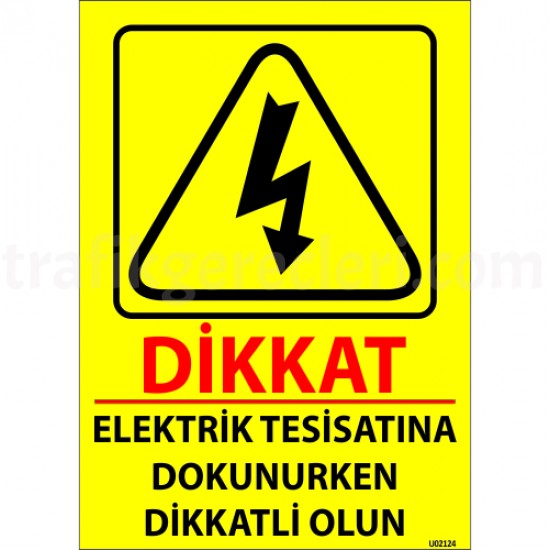 Bilgilendirici Levhalar - Dikkat Elektrik Tesisatına Dokunurken Dikkatli Olun Levhası 25x35 cm
