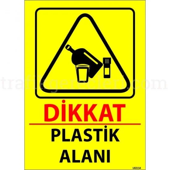 Bilgilendirici Levhalar - Dikkat Plastik Alanı Levhası 25x35 cm