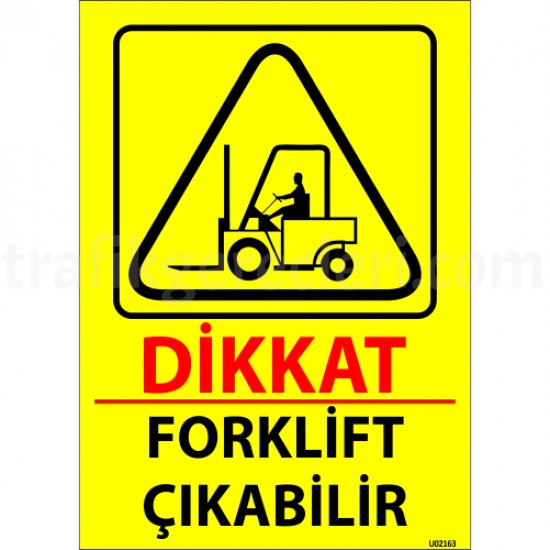 Bilgilendirici Levhalar - Dikkat Forklift Çıkabilir Levhası 25x35 cm