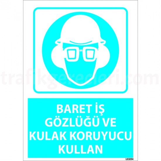 Bilgilendirici Levhalar - Baret İş Gözlüğü Ve Kulak Koruyucu Kullan Levhası 25x35 cm