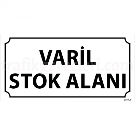 Bilgilendirici Levhalar - Varil Stok Alanı Levhası 12x24 cm