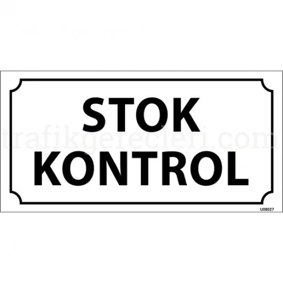 Bilgilendirici Levhalar - Stok Kontrol Levhası 12x24 cm