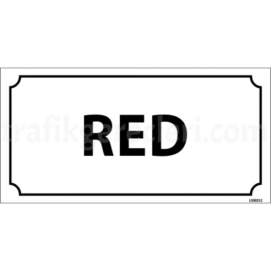 Bilgilendirici Levhalar - Red Levhası 12x24 cm