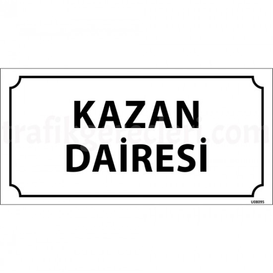 Bilgilendirici Levhalar - Kazan Dairesi Levhası 12x24 cm