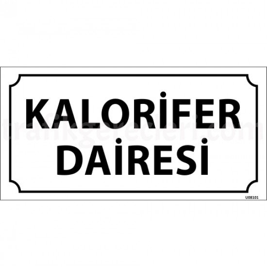 Bilgilendirici Levhalar - Kalorifer Dairesi Levhası 12x24 cm