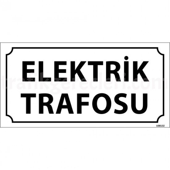 Bilgilendirici Levhalar - Elektrik Trafosu Levhası 12x24 cm