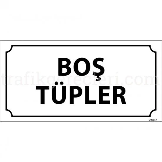 Bilgilendirici Levhalar - Boş Tüpler Levhası 12x24 cm