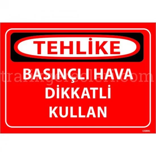 Bilgilendirici Levhalar - Basınçlı Hava Dikkatli Olun Levhası 25x35 cm