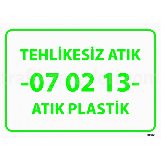 Bilgilendirici Levhalar - Tehlikesiz Atık 07 02 13 Atık Plastik Levhası 25x35 cm