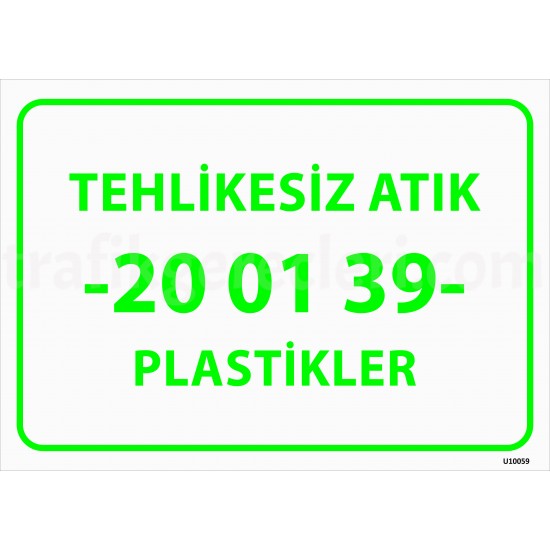Bilgilendirici Levhalar - Tehlikesiz Atık 20 01 39 Plastikler Levhası 25x35 cm