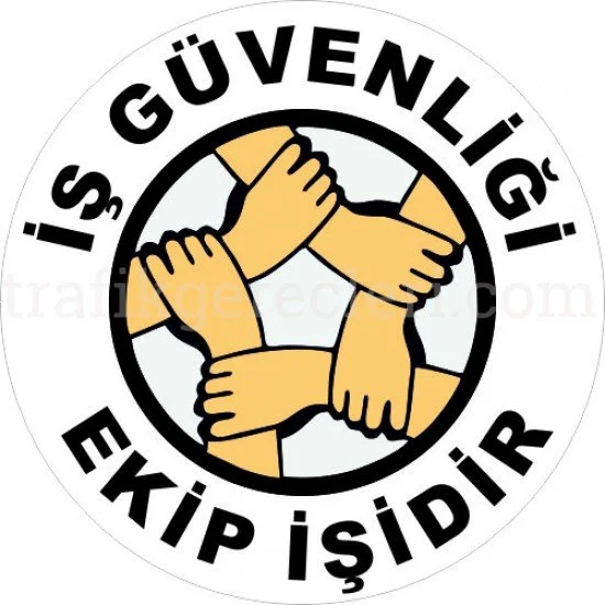Bilgilendirici Levhalar - İş Güvenliği Ekip İşidir Levhası 25x35 cm