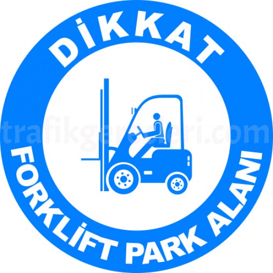 Bilgilendirici Levhalar - Forklift  Park Alanı Levhası 25x35 cm