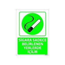 Sigara Sadece Belirlenen Yerlerde İçilebilir Uyarı Levhası 25x35 cm