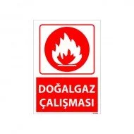 Doğalgaz Çalışması Uyarı Levhası 25x35 cm