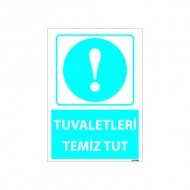 Tuvaletleri Temiz Tut Uyarı Levhası 25x35 cm