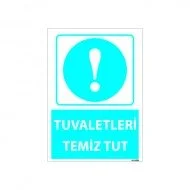 Tuvaletleri Temiz Tut Uyarı Levhası 25x35 cm