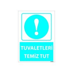Tuvaletleri Temiz Tut Uyarı Levhası 25x35 cm
