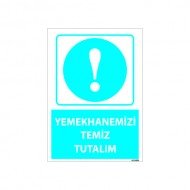 Yemekhanemizi Temiz Tutalım Uyarı Levhası 25x35 cm