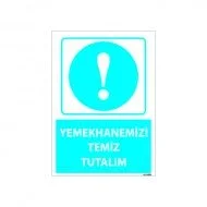 Yemekhanemizi Temiz Tutalım Uyarı Levhası 25x35 cm