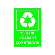 Yerlere Sigara Ve Çöp Atmayın Uyarı Levhası 25x35 cm