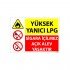 Yüksek Yanıcı LPG Sigara İçilmez Açık Alev Yasaktır Uyarı Levhası 25x35 cm
