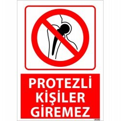 Protezli Kişiler Giremez Uyarı Levhası 25x35 cm