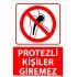 Protezli Kişiler Giremez Uyarı Levhası 25x35 cm