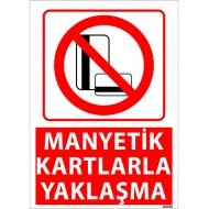 Manyetik Kartlarla Yaklaşma Uyarı Levhası 25x35 cm