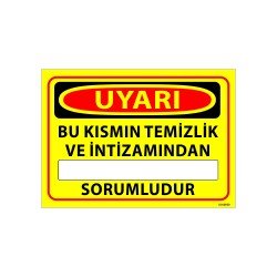 Bu Kısmın Temizlik Ve İntizamından Sorumludur Uyarı Levhası 25x35 cm