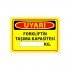 Forkliftin Taşıma Kapasitesi kg Uyarı Levhası 25x35 cm