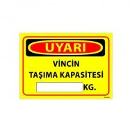Vincin Taşıma Kapasitesi kg Uyarı Levhası 25x35 cm
